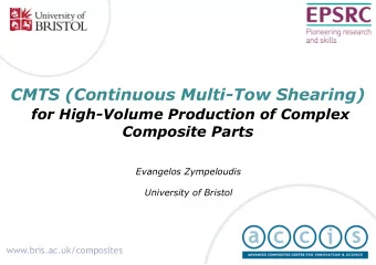 CMTS (Continuous Multi-Tow Shearing)  for High-Volume Production of Complex  Composite Parts