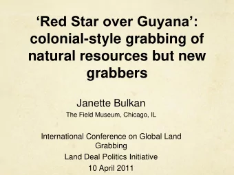 Red Star over Guyana:  colonial-style grabbing of  natural resources but new  grabbers