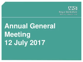 Meeting  12 July 2017  Welcome  Graham Sims  Chairman  A Year in the Life of RBFT  Steve McManus