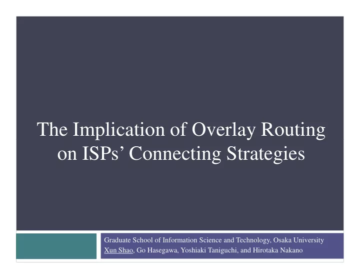the implication of overlay routing the implication of