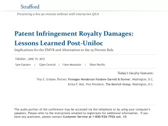 Patent Infringement Royalty Damages:  Lessons Learned Post-Uniloc  Implications for the EMVR and