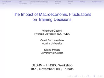 The Impact of Macroeconomic Fluctuations  on Training Decisions  Vincenzo Caponi  Ryerson
