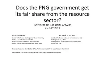 Does the PNG government get  its fair share from the resource  sector?  INSTITUTE OF NATIONAL