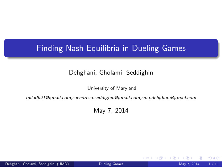finding nash equilibria in dueling games