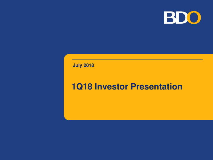 1q18 investor presentation presentation outline