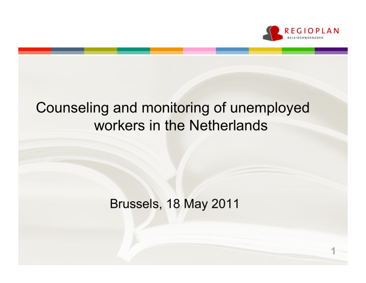 counseling and monitoring of unemployed workers in the