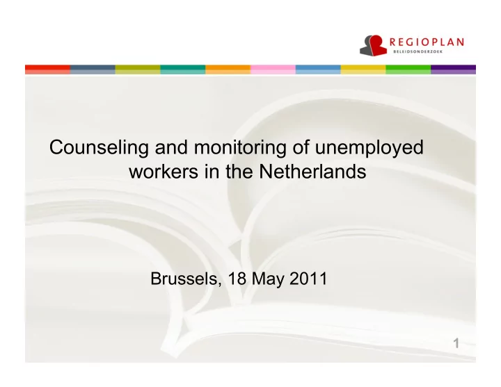 counseling and monitoring of unemployed workers in the