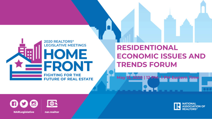 residentional economic issues and trends forum