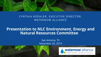 Presentation to NLC Environment, Energy and  Natural Resources Committee  San Antonio, TX  November