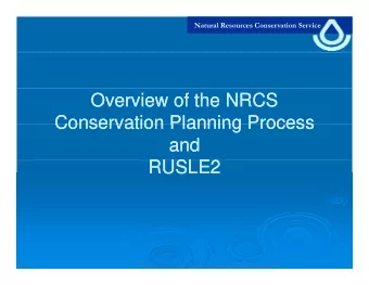 Overview of the NRCS  Overview of the NRCS  Conservation Planning Process  Conservation Planning