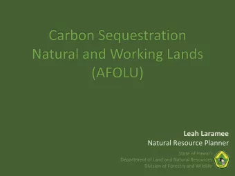 Leah Laramee  Natural Resource Planner  State of Hawaii  Department of Land and Natural