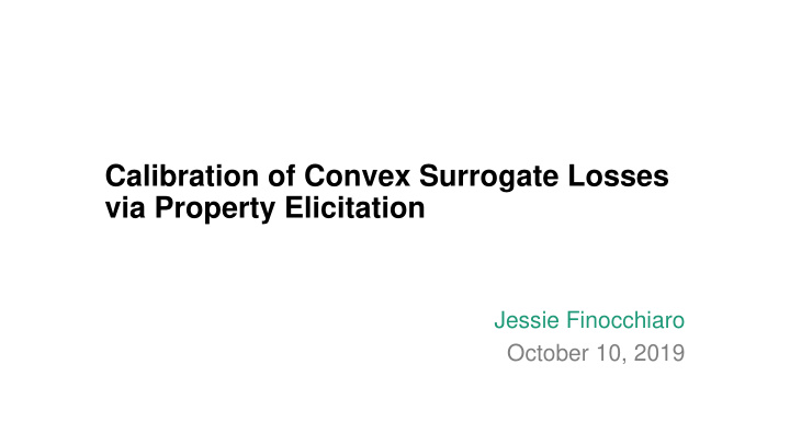 calibration of convex surrogate losses via property