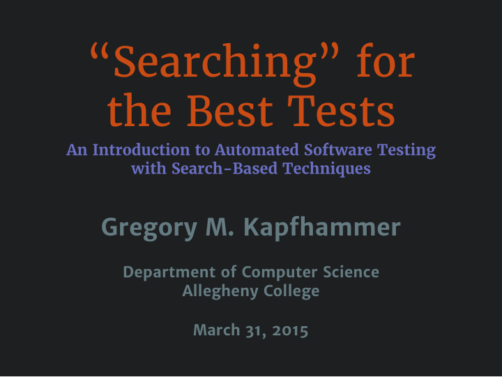 searching for the best tests