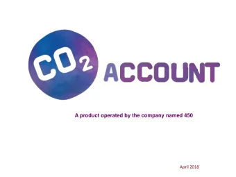 A product operated by the company named 450  April 2018  Agenda  1. What we do  2. Why we do it  3.