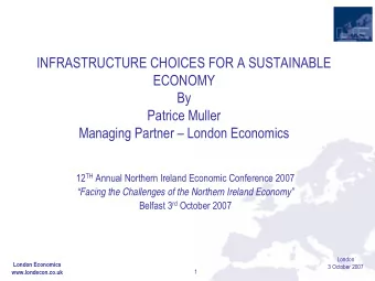 INFRASTRUCTURE CHOICES FOR A SUSTAINABLE  ECONOMY  By  Patrice Muller  Managing Partner  London