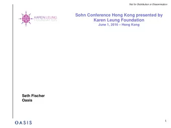 Sohn Conference Hong Kong presented by  Karen Leung Foundation  June 1, 2016  Hong Kong  Seth