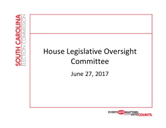 House Legislative Oversight  Committee June 27, 2017  Appropriations/Revenue Presidential