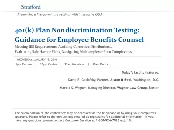 401(k) Plan Nondiscrimination Testing:  Guidance for Employee Benefits Counsel  Meeting IRS