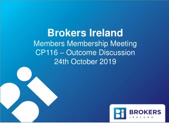 Brokers Ireland  Members Membership Meeting CP116  Outcome Discussion  24th October 2019