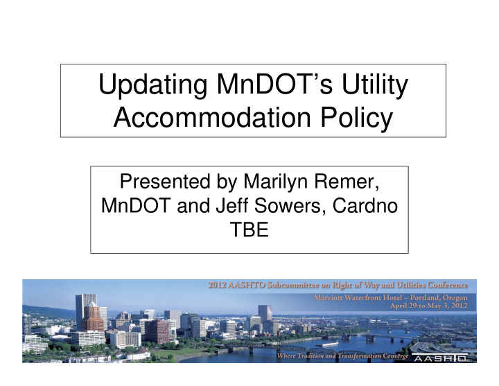 updating mndot s utility accommodation policy