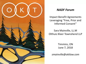 NADF Forum  Impact Benefit Agreements  Leveraging Free, Prior and Informed Consent  Sara