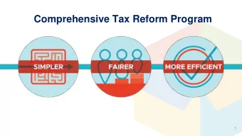 Comprehensive Tax Reform Program  1  Comprehensive Tax Reform Program  Packa  kage  ge 1: TRAIN