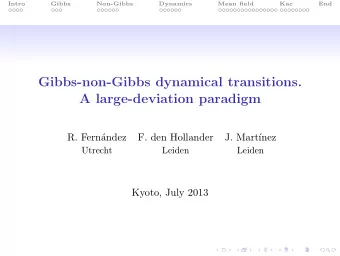 Gibbs-non-Gibbs dynamical transitions.  A large-deviation paradigm  R. Fern  andez  F. den
