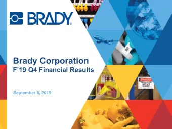 Brady Corporation  F19 Q4 Financial Results  September 6, 2019  Forward-Looking Statements  2