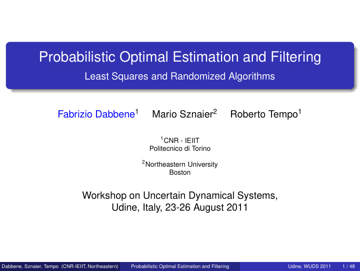probabilistic optimal estimation and filtering