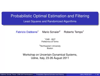 Probabilistic Optimal Estimation and Filtering  Least Squares and Randomized Algorithms Fabrizio