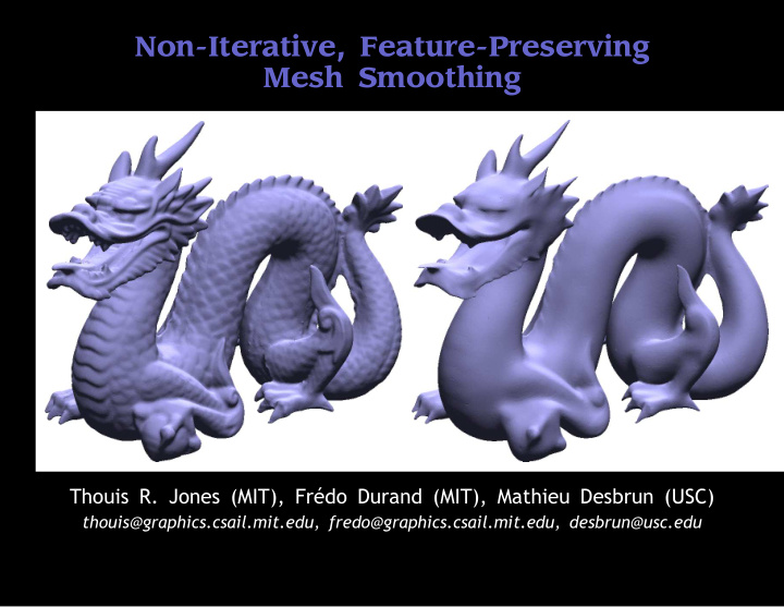 non iterative feature preserving mesh smoothing