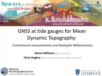 GNSS at tide gauges for Mean  Dynamic Topography:  Conventional measurements and Multipath