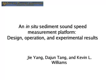 An in situ  sediment sound speed  An in situ sediment sound speed  measurement platform: