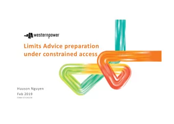Limits Advice preparation  under constrained access  Huuson Nguyen  Feb 2019  EDM# 47426238  About