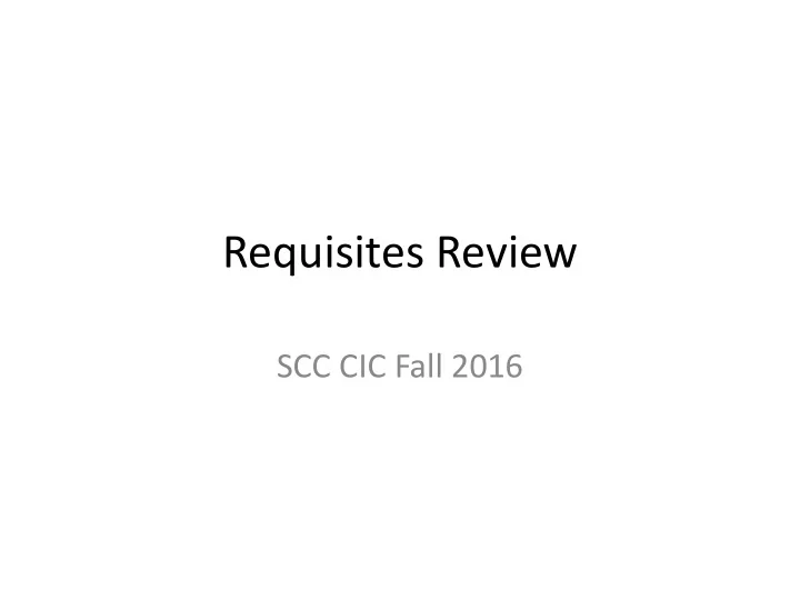 requisites review