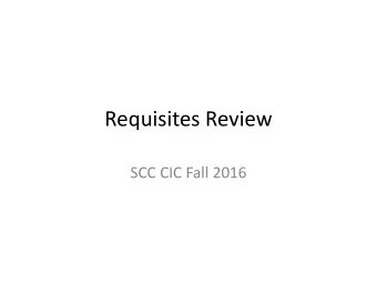 Requisites Review  SCC CIC Fall 2016  Sources Guidelines for Title 5 Regulations Section 55003
