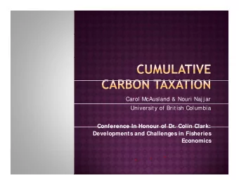 Conference In Honour of Dr. Colin Clark:  Conference In Honour of Dr. Colin Clark:  Developments