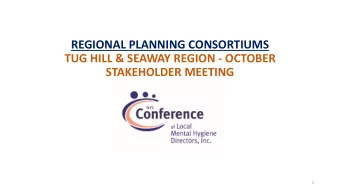 REGIONAL PLANNING CONSORTIUMS  TUG HILL &amp; SEAWAY REGION - OCTOBER  STAKEHOLDER MEETING  1