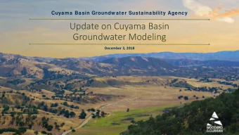 Update on Cuyama Basin  Groundwater Modeling  December 3, 2018 Approach for Cuyama Basin Model