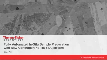 Fully Automated In-Situ Sample Preparation  with New Generation Helios 5 DualBeam  David Wall  The