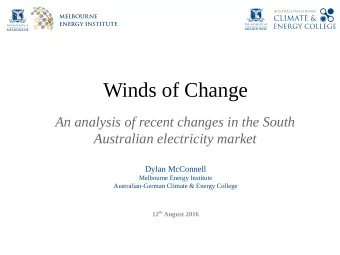 Winds of Change  An analysis of recent changes in the South  Australian electricity market  Dylan