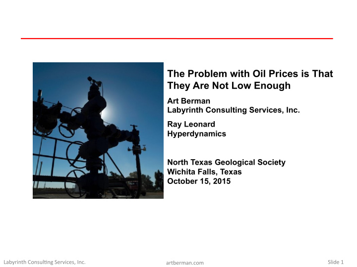 the problem with oil prices is that they are not low