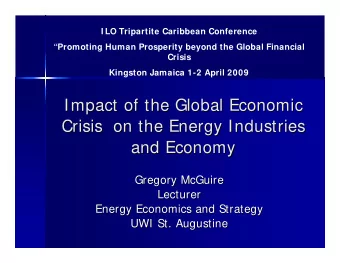 Impact of the Global Economic  Impact of the Global Economic  Crisis  on the Energy Industries