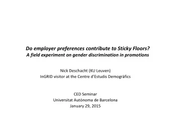 Do employer preferences contribute to Sticky Floors?  A field experiment on gender discrimination