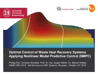 Applying Nonlinear Model Predictive Control (NMPC)  Philipp Petr, Christian Schrder, Prof.
