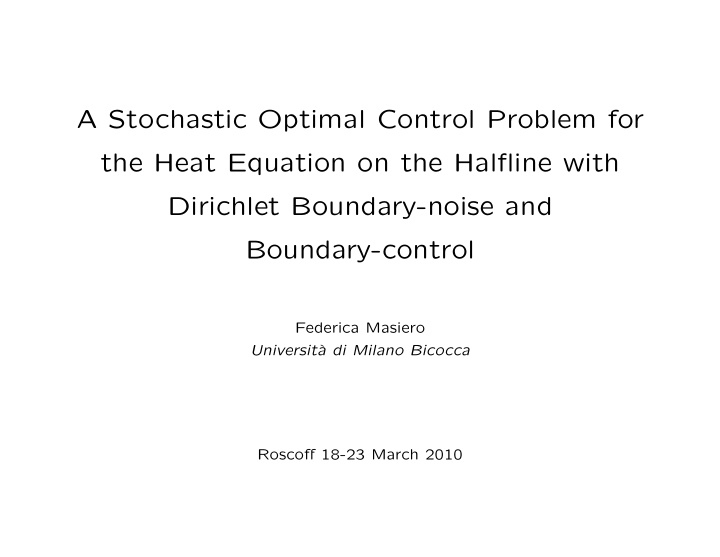 a stochastic optimal control problem for the heat