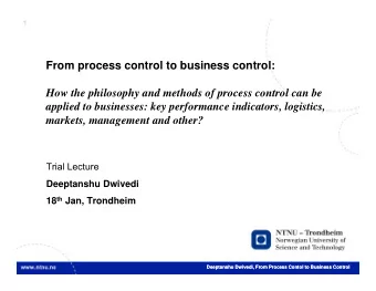 From process control to business control:  How the philosophy and methods of process control can be