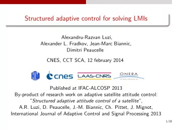 Structured adaptive control for solving LMIs  Alexandru-Razvan Luzi,  Alexander L. Fradkov,