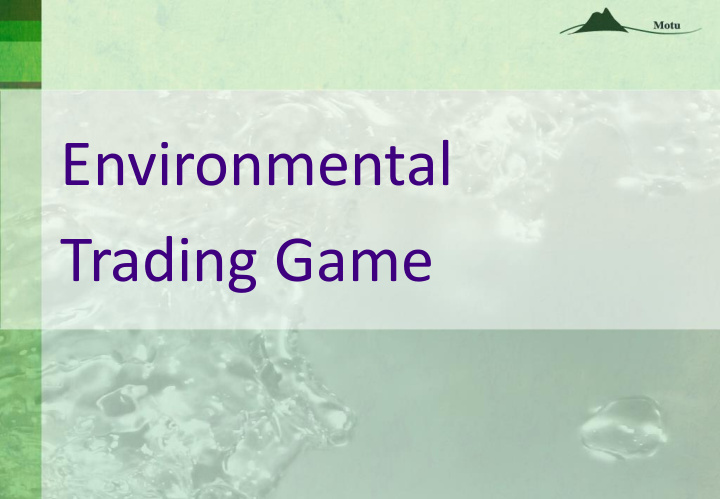 environmental trading game introduction