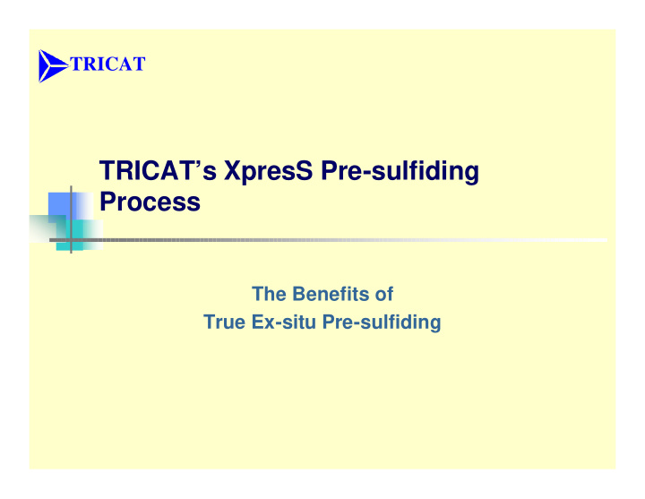 tricat s xpress pre sulfiding process